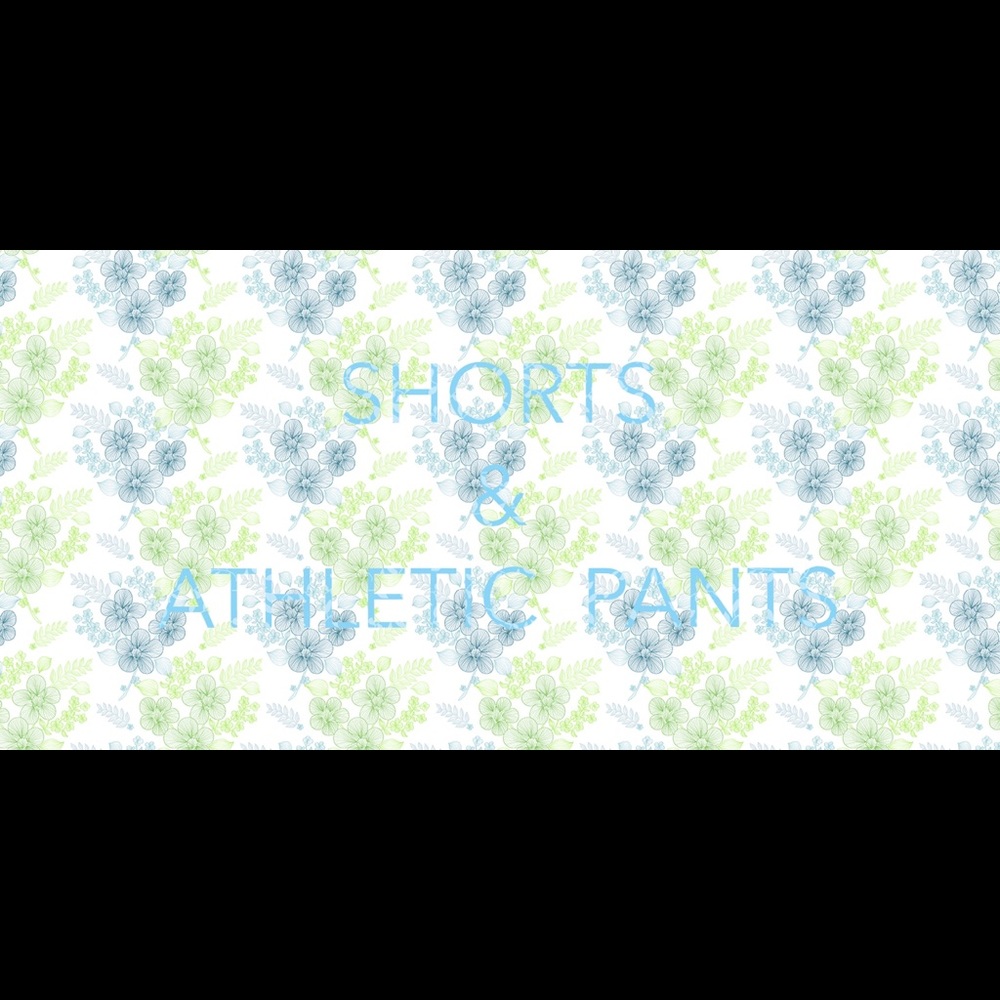 SHORTS & ATHLETIC PANTS